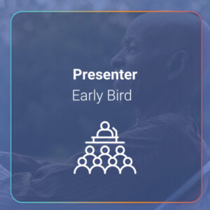 Early-bird Presenter — In-Person