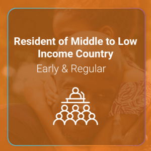 Resident of Middle to Low Income Country Early & Regular — Virtual